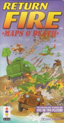 Return Fire: Maps O' Death Video Game