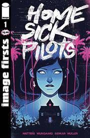 Image Firsts Home Sick Pilots #1 Comic