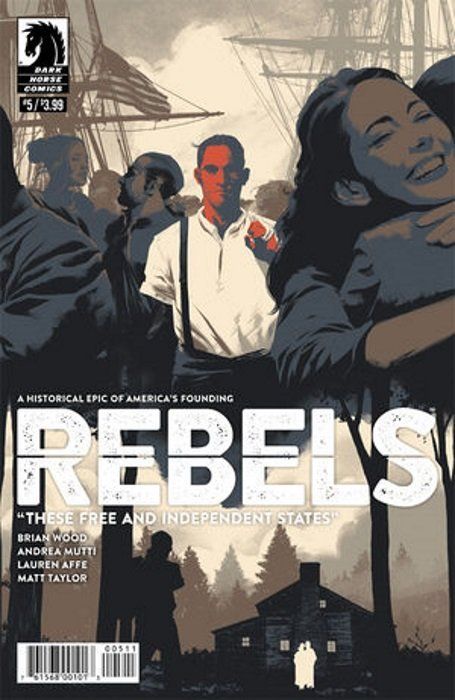 Rebels: These Free and Independent States #5 Comic