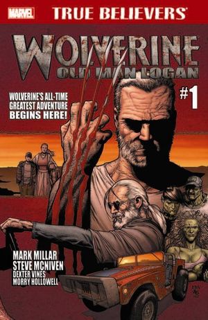 True Believers: Wolverine - Old Man Logan #1