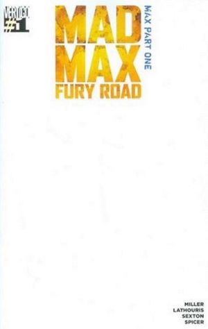 Mad Max: Fury Road - Max #1 (Blank Variant)