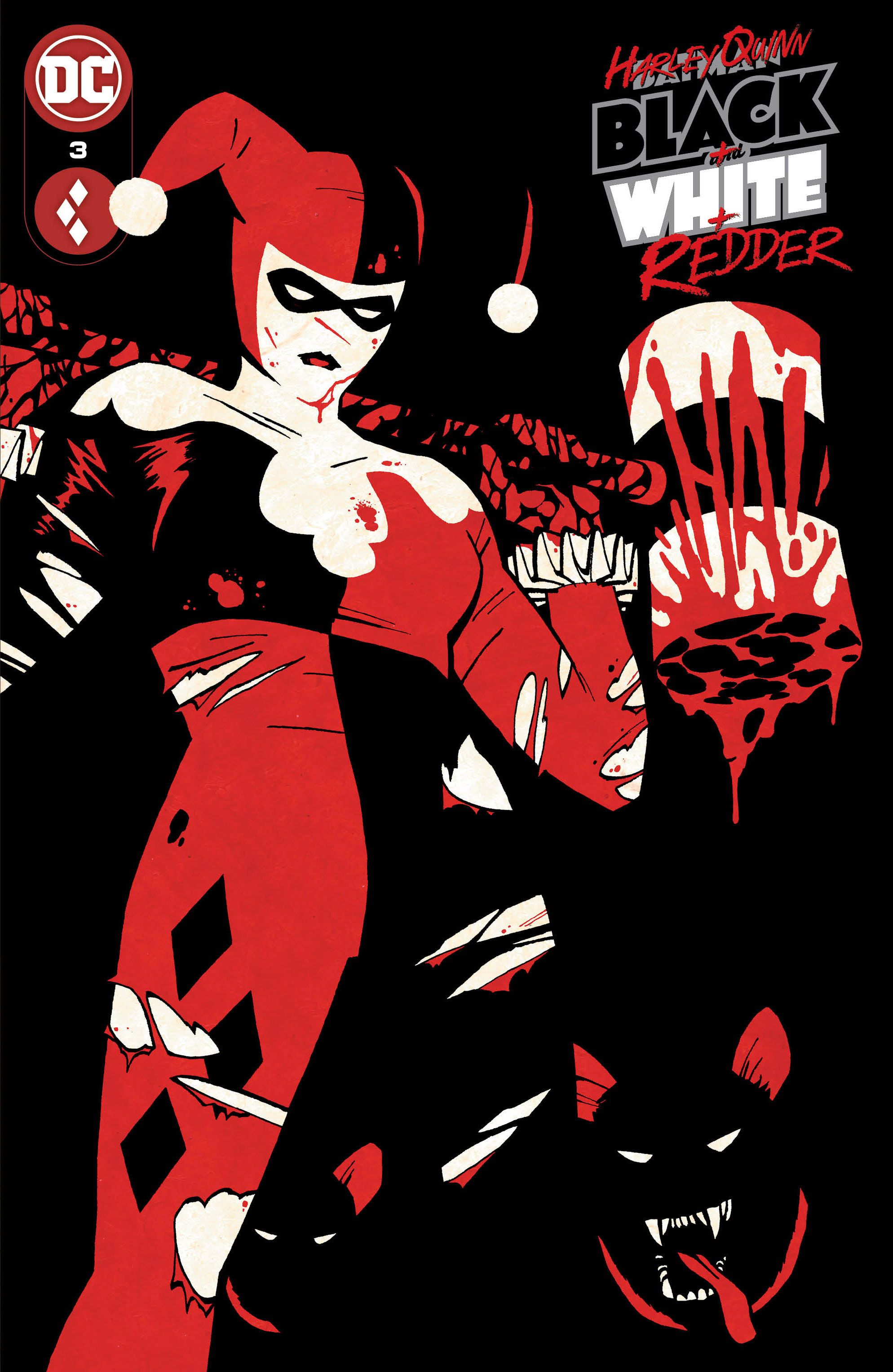 Harley Quinn: Black + White + Redder #3 Comic