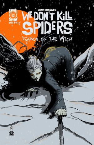We Don't Kill Spiders: Season of the Witch #1