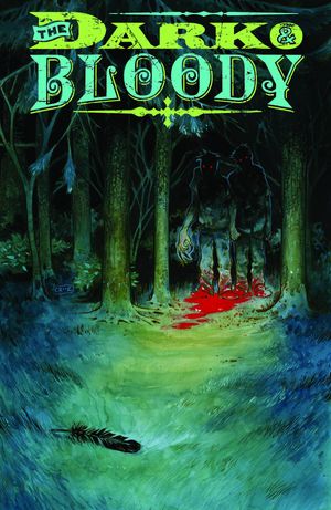 Dark And Bloody #2