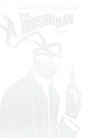 Universal Monsters: The Invisible Man #1 (Thank You Misprint Variant)