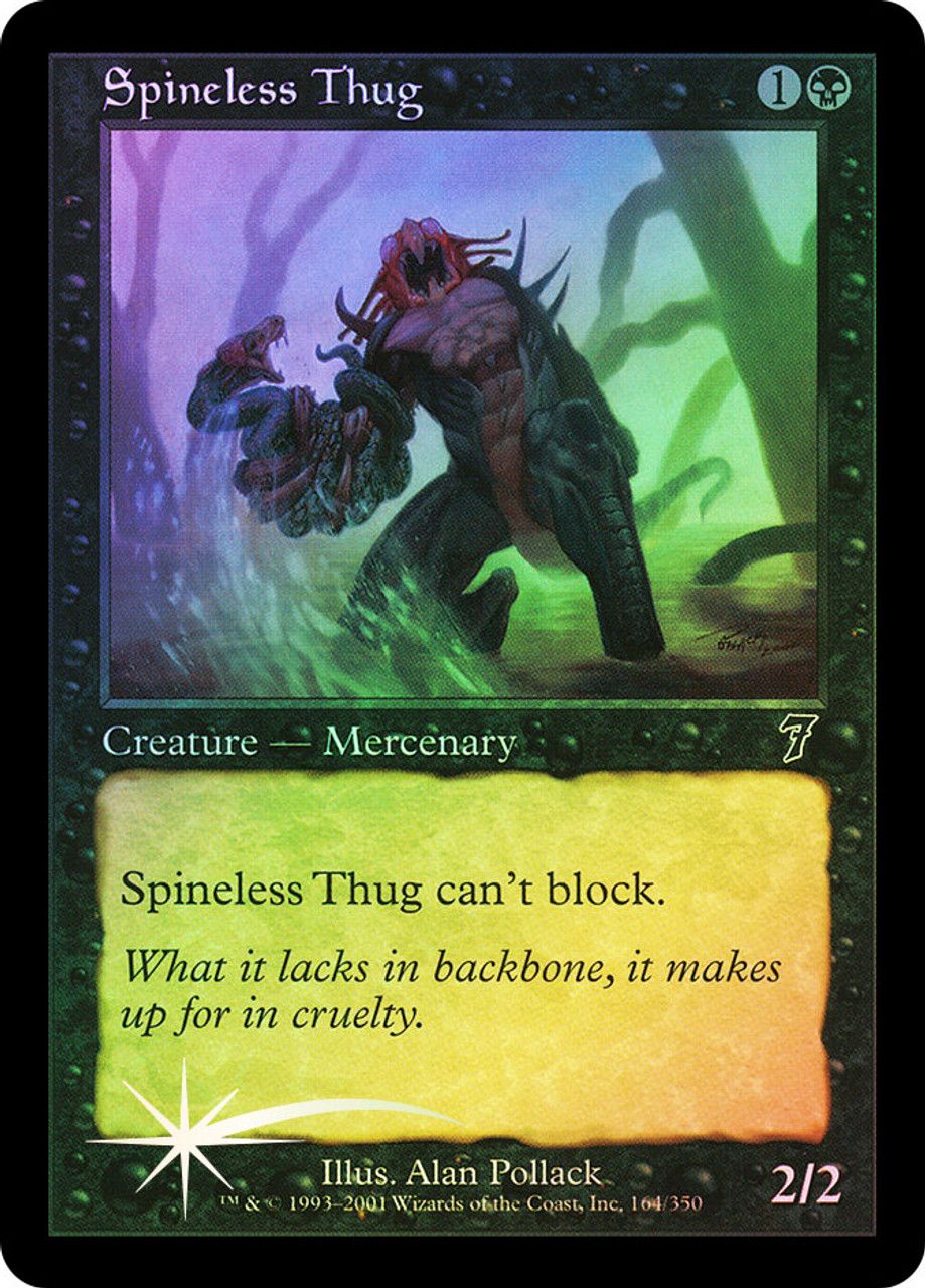 Spineless Thug (7th Edition - Foil) Trading Card