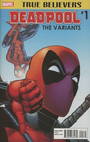 True Believers: Deadpool Variants #1 (2nd Printing)