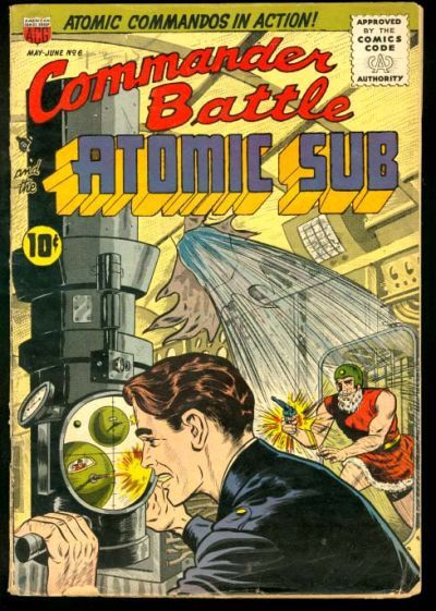 Commander Battle And The Atomic Sub #6 Comic