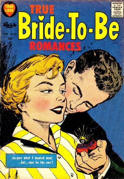 True Bride-To-Be Romances #24 Comic