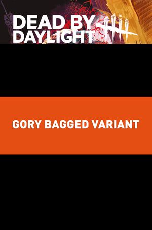 Dead By Daylight The Hillbilly #1 (Cvr C Gory Bagged Ilan Sheady Variant)