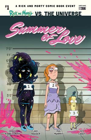 Rick And Morty Vs The Universe Summer Of Love #1