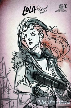 Lola XOXO: Wasteland Madam #1 (20 Copy Cover)