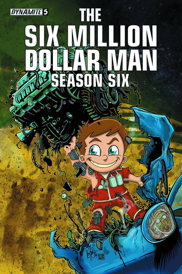 Six Million Dollar Man Season 6 #5 (Haeser Lil Dollar Man Var)