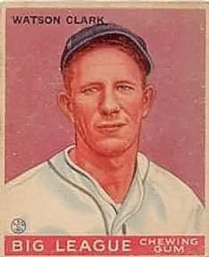 Watson Clark 1933 Goudey (R319) #17 Sports Card