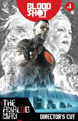 Bloodshot Reborn Analog Man Directors Cut #1