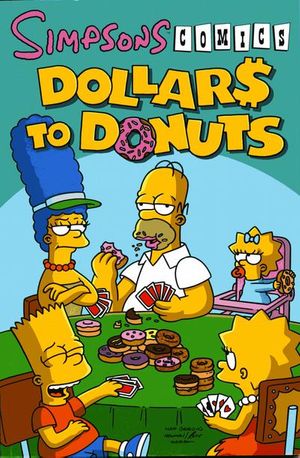 Simpsons Comics Dollars to Donuts