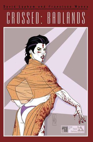 Crossed Badlands #68 (Fatal Fantasy Cover)
