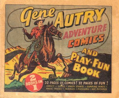 Gene Autry Adventure Comics and Play-Fun Book #? Comic