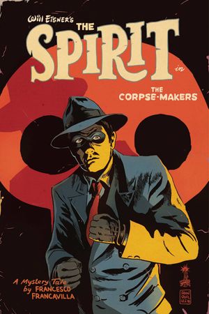 Will Eisner Spirit Corpse Makers #1