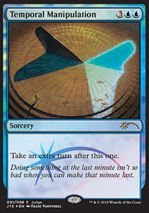 Temporal Manipulation (Judge Gift Promos)