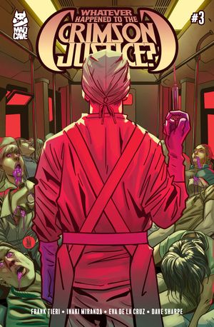 Whatever Happened To The Crimson Justice #3