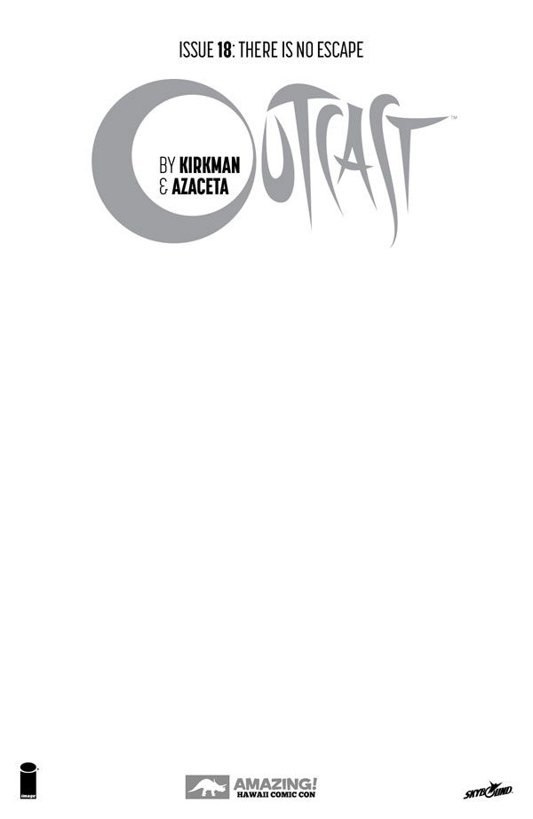 Outcast #18 (Amazing! Hawaii Comic Con Sketch Variant)