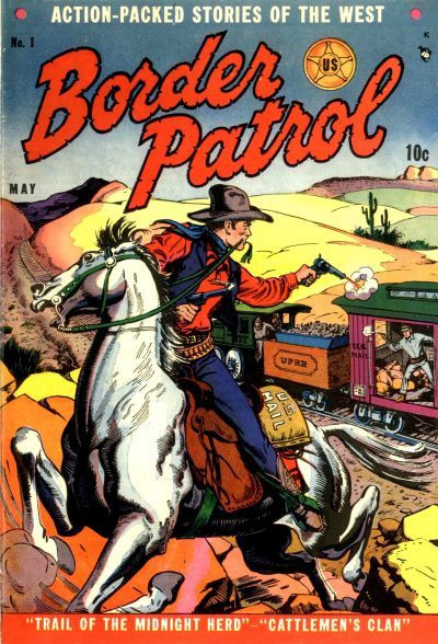 Border Patrol #1 Comic