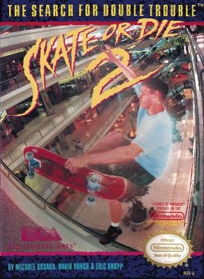 Skate or Die 2: The Search for Double Trouble Video Game