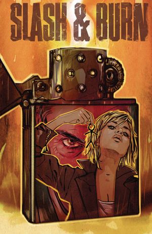 Slash & Burn #6