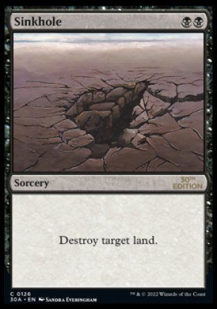 Sinkhole (Magic 30th Anniversary Edition) Trading Card