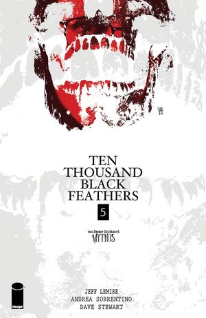 Bone Orchard Mythos: Ten Thousand Black Feathers #5