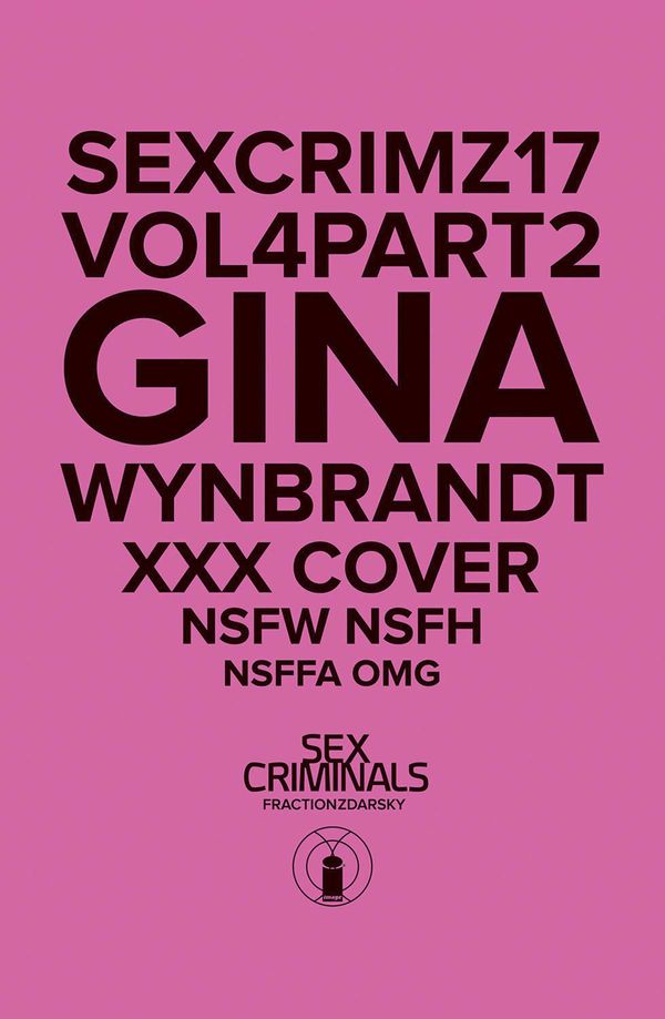 Sex Criminals #17 (Xxx Gina Wynbrandt Variant)