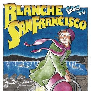 Blanche Goes To San Francisco