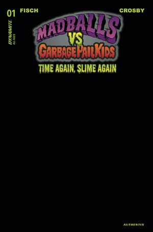 Madballs vs Garbage Pail Kids: Time Again, Slime Again #1 (Cvr M Foc Black)
