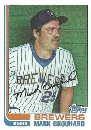 Mark Brouhard 1982 Topps #517