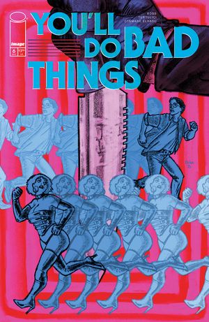 You'll Do Bad Things #6 (Cvr C Inc 1:10 Chloe Brailsford Variant)