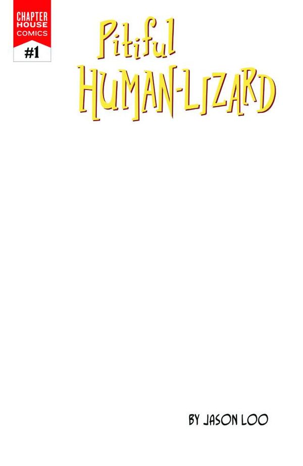 Pitiful Human Lizard #1 (10 Copy Blank Sketch Cover)