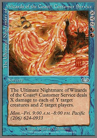 The Ultimate Nightmare of Wizards of the Coast(R) Customer Service (Unglued) Trading Card