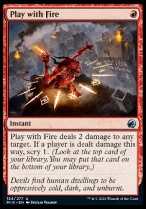 Play with Fire (Innistrad: Midnight Hunt)