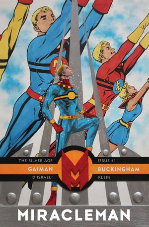Miracleman By Gaiman And Buckingham Silver Age #1