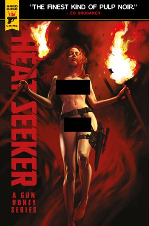 Heat Seeker: A Gun Honey Series #2 (Cvr E Caranfa Nude Ba)