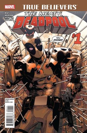 True Believers: Meaty Deadpool #1