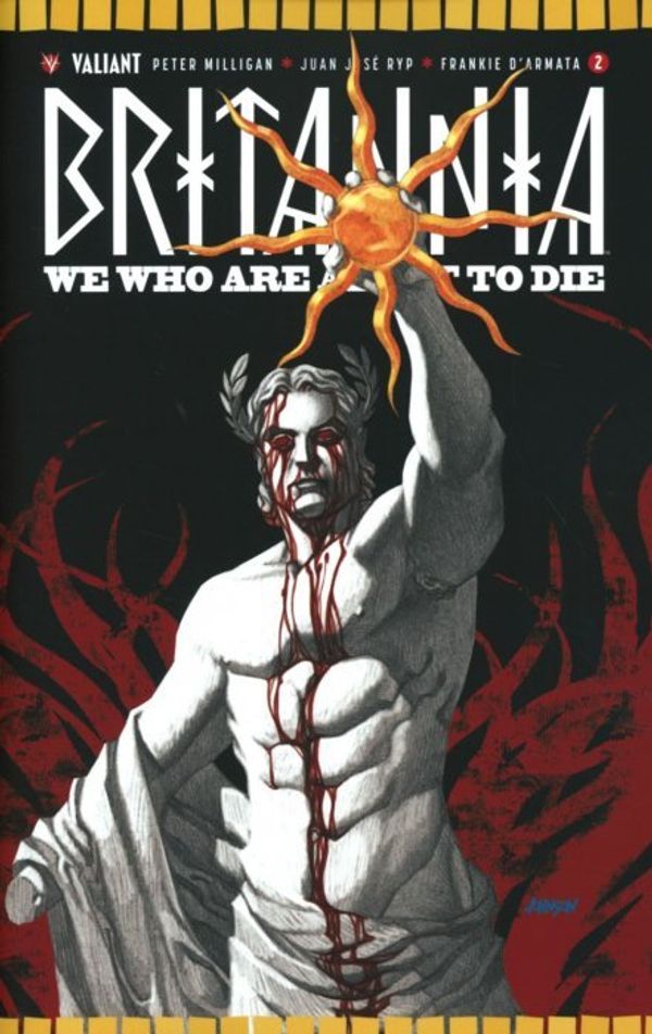 Britannia: We Who Are About To Die #2 (Cover E 50 Copy Cover Johnson)