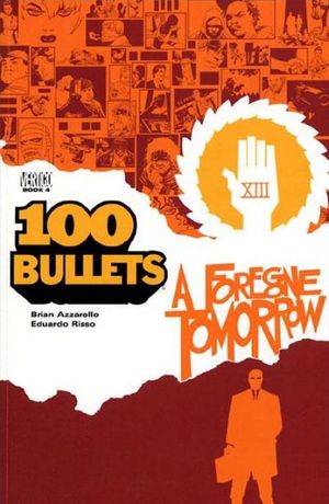 100 Bullets: A Foregone Tomorrow