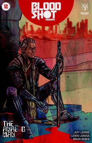Bloodshot Reborn  #12 (Cover D 10 Copy Cover Lotay)