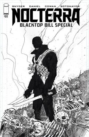 Nocterra: Blacktop Bill Special #nn (Cover E 25 Copy Cover Cowan B&w)