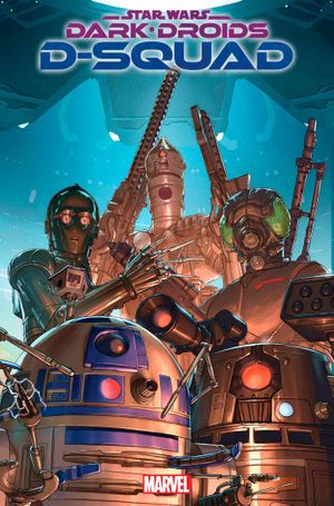 Star Wars: Dark Droids - D-Squad #4