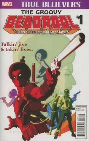 True Believers: Groovy Deadpool #1 (2nd Printing)