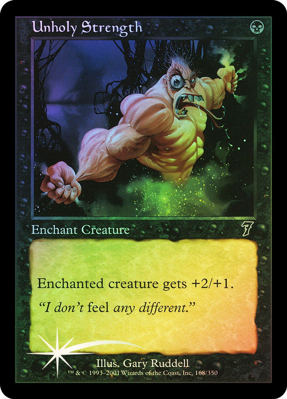 Unholy Strength (7th Edition - Foil) Trading Card