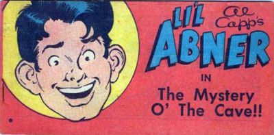 Al Capp's Li'l Abner in The Mystery O' The Cave!! Comic